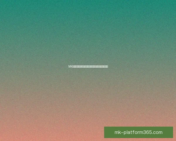 MK体育直播全新赛事解说体验覆盖全球热门比赛实时动态