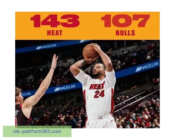 末节失控骑士不敌热火连胜纪录终结 热火八人得分上双表现全面